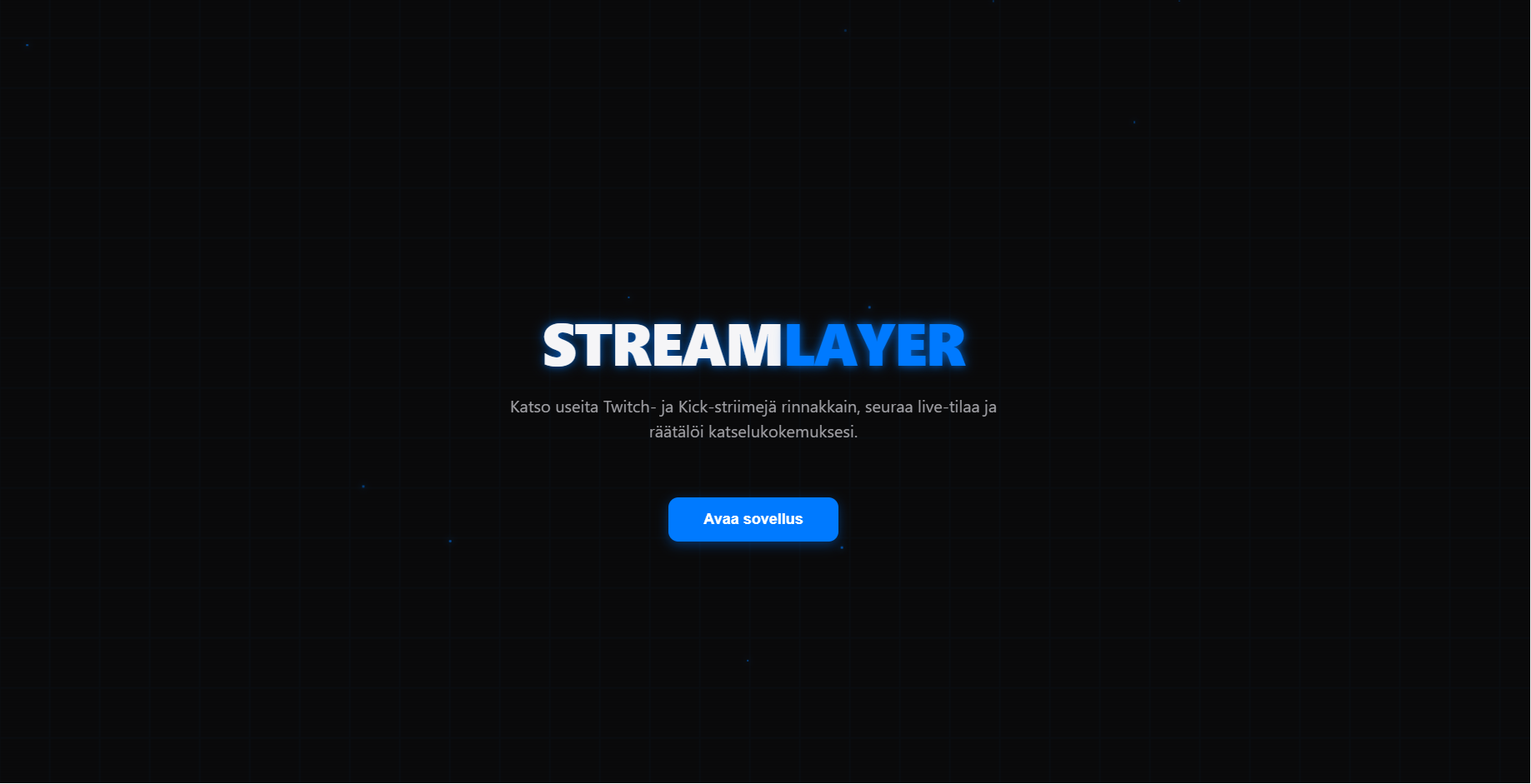 StreamLayer-projektin näkymä